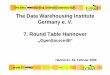 The Data Warehousing Institute Germany e. V. 7. Round 