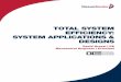 TOTAL SYSTEM EFFICIENCY : SYSTEM APPLICATIONS & DESIGNS
