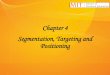 Chapter 4 Segmentation, Targeting and Positioning