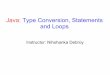 Java: Type Conversion, Statements and Loops