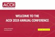 WELCOME TO THE ACOI 2019 ANNUAL CONFERENCE