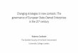 Changing strategies in new contexts: The governance of 