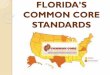 FLORIDA’S COMMON CORE STANDARDS