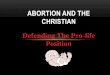 Defending The Pro-life Position
