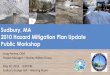 Sudbury, MA 2010 Hazard Mitigation Plan Update Public Workshop