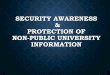 SECURITY AWARENESS PROTECTION OF NON-PUBLIC …