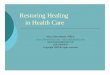 Restoring Healing in Health Care