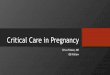 Critical Care in Pregnancy - Swedish