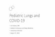 Pediatric Lungs and COVID-19