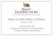 History of Health Reform in California - Kevin Grumbach