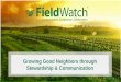 Growing Good Neighbors through Stewardship & Communication
