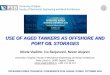 USE OF AGED TANKERS AS OFFSHORE AND PORT OIL STORAGES