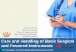 Care and Handling of Basic Surgical and Powered Instruments