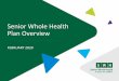 Senior Whole Health Plan Overview