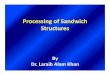 Processing of Sandwich Structures