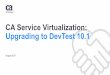CA Service Virtualization: Upgrading to DevTest 10