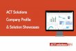 ACT Solutions Company Profile & Solution Showcases