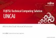FUJITSU Technical Computing Solution UNCAI