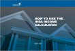 HOW TO USE THE IHDA INCOME CALCULATOR