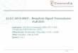 ELEC 691X/498X Broadcast Signal Transmission Fall 2015
