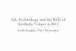 Art, Technology and the Role of Aesthetic Values in HCI