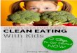 QUICK START GUIDE TO CLEAN EATING WITH KIDS 10 EASY STEPS