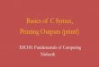 Basics of C Syntax, Printing Outputs (printf)