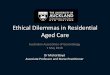 Ethical Dilemmas in Residential Aged Care