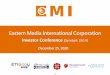 Eastern Media International Corporation Investor Conference
