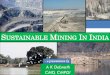 SUSTAINABLE MINING IN INDIA