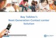Next Generation Contact center Solution