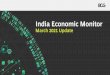 India Economic Monitor COVID-19 March 2021 Update