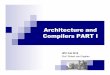 Architecture and Compilers PART I