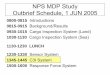 NPS MDP Study Outbrief Schedule, 1 JUN 2005