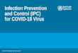 Infection Prevention and Control (IPC) for COVID-19 Virus