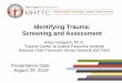 Identifying Trauma: Screening and Assessment
