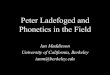 Peter Ladefoged and Phonetics in the Field
