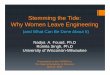 Stemming the Tide: Wh W L E i iWhy Women Leave Engineering
