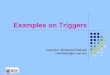 Examples on Triggers