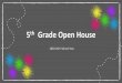 5th Grade Open House
