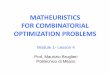 MATHEURISTICS FOR COMBINATORIAL OPTIMIZATION PROBLEMS