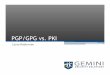 PGP/GPG vs. PKI - Gemini Security Solutions