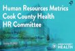 Human Resources Metrics Cook County Health HR Committee