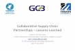 Collaborative Supply Chain Partnerships –Lessons Learned
