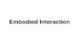 Embodied Interaction - saralaoui.com
