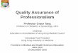 Quality Assurance of Professionalism