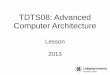 TDTS08: Advanced Computer Architecture