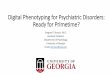 Digital Phenotyping for Psychiatric Disorders: Ready for 