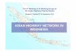 ASIAN HIGHWAY NETWORK IN INDONESIA