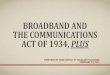 Broadband and the communications act of 1934